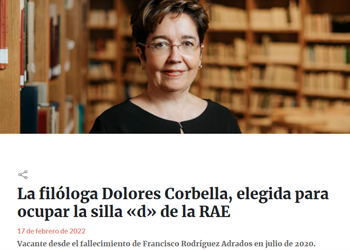Novedades RAE: «La filóloga Dolores Corbella, elegida para ocupar la silla “d”»